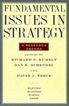 Image of Fundamental Issues in Strategy by Richard P Rumelt and Dan E Schendel and David J Teece Paperback