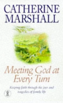 Image of Meeting God at Every Turn by Catherine Marshall Book