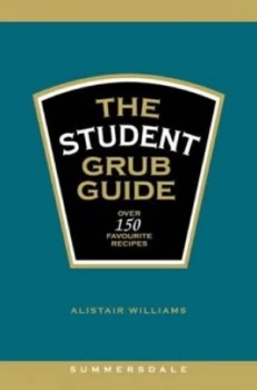 Image of The Student Grub Guide by Alastair Williams Book