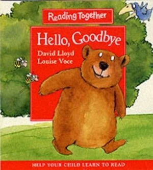 Image of Hello Goodbye by David Lloyd and Louise Voce Book