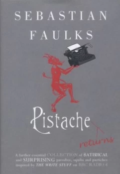 Image of Pistache Returns by Sebastian Faulks Hardback