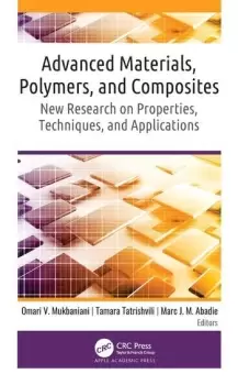 Image of Advanced Materials Polymers and CompositesNew Research on Properties Techniques and Applications