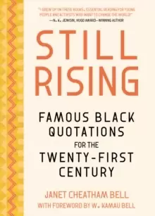 Image of Famous Black Quotations for the Twenty-First Century : Still Rising
