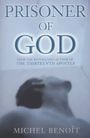 Image of Prisoner of God by Michel Benot