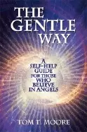 Image of gentle way a self help guide for those who believe in angels