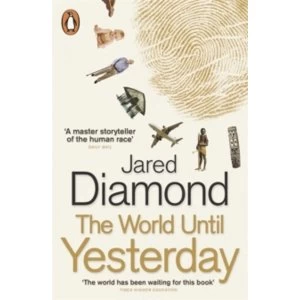 Image of The World Until Yesterday : What Can We Learn from Traditional Societies?