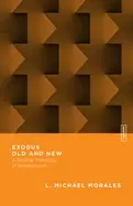 Image of exodus old and new a biblical theology of redemption