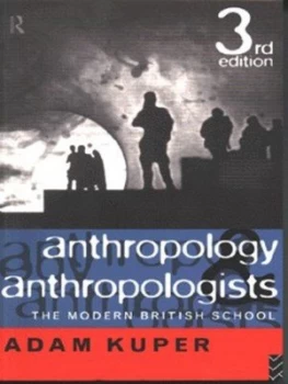 Image of Anthropology and Anthropologists by Adam Kuper Paperback