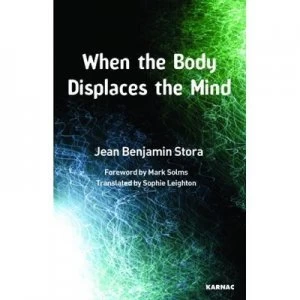 Image of When the Body Displaces the Mind by Jean Benjamin Stora Paperback