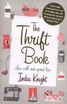 Image of The Thrift Book by India Knight Paperback