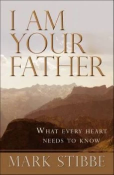 Image of I Am Your Father by Revd Dr Mark Stibbe Book