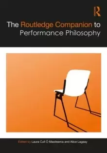 Image of The Routledge Companion to Performance Philosophy