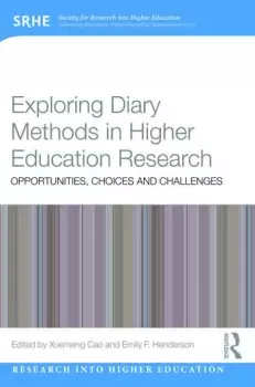 Image of Exploring Diary Methods in Higher Education ResearchOpportunities Choices and Challenges