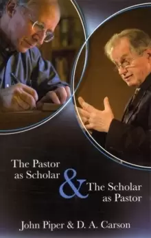 Image of The Pastor as Scholar and the Scholar as Pastor : Reflections On Life And Ministry