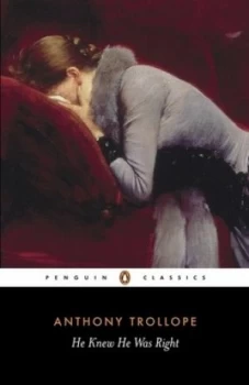 Image of He Knew He Was Right by Anthony Trollope Paperback