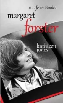 Image of Margaret Forster: A Life in Books - Kathleen Jones - Digital (delivered electronically) - Used