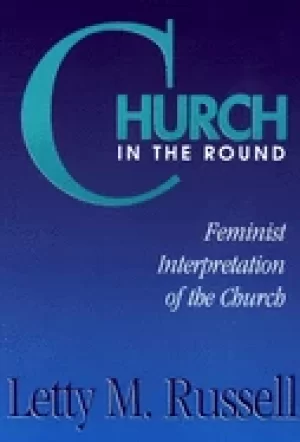 Image of church in the round feminist interpretation of the church
