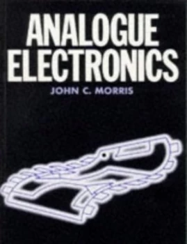 Image of Analogue Electronics by John C Morris Book