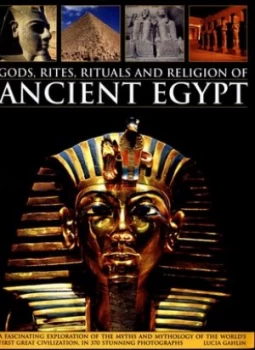 Image of Gods Rites Rituals and Religion of Ancient Egypt by Lucia Gahlin Book
