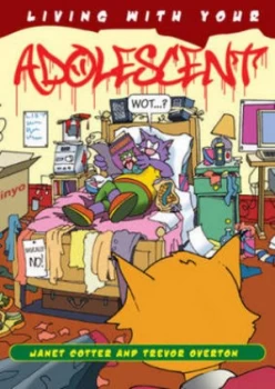 Image of Living with Your Adolescent by Janet Cotter and Trevor Overton Book