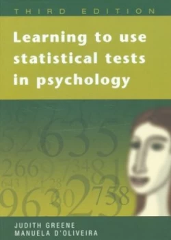 Image of Learning to Use Statistical Tests in Psychology by Judith Greene Paperback