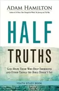 Image of half truths youth study book god helps those who help themselves and other