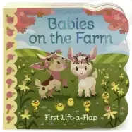 Image of babies on the farm a first lift a flap board book for babies and toddlers a