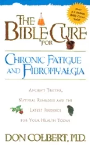 Image of bible cure for fatigue ancient truths natural remedies and the latest findi