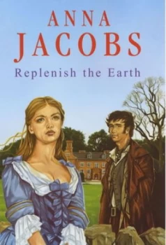 Image of Replenish the Earth by Anna Jacobs Hardback
