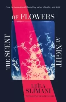 Image of The Scent of Flowers at Night : a stunning new work of non-fiction from the bestselling author of Lullaby