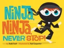 Image of Ninja, Ninja, Never Stop!