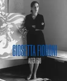 Image of Giosetta Fioroni: Alter Ego