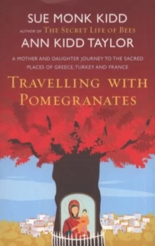 Image of Travelling with Pomegranates by Ann Kidd Taylor Paperback