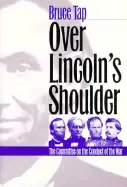 Image of over lincolns shoulder the committee on the conduct of the war