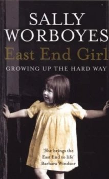 Image of East End Girl by Sally Worboyes Paperback