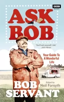 Image of Ask Bob : Your Guide to a Wonderful Life