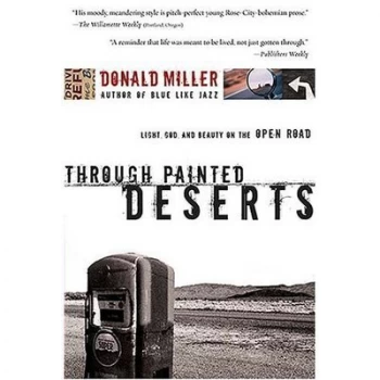 Image of Through Painted Deserts by Donald Miller Book