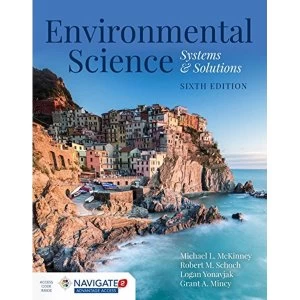 Image of Environmental Science by Grant Mincy, Michael L. McKinney, Robert M. Schoch, Logan Yonavjak (Hardback, 2017)