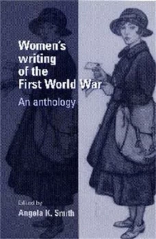 Image of Womens writing of the First World War by Angela K Smith