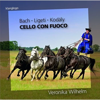 image of Veronika Wilhelm - Bach/Ligeti/Kodaly: Cello Con Fuoco CD