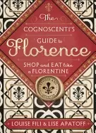 Image of cognoscentis guide to florence shop and eat like a florentine revised editi