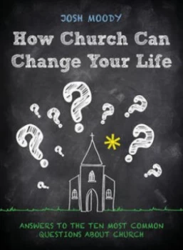 Image of How Church Can Change Your Life Paperback