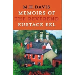 Image of Memoirs of the Reverend Eustace Eel Paperback / softback 2018
