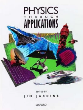 Image of Physics through Applications by Jim Jardine Paperback