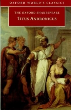 Image of The Oxford Shakespeare Titus Andronicus by William Shakespeare Paperback