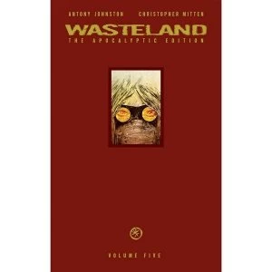 Image of Wasteland Apocalyptic Edition Volume 5 Hardcover