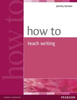 Image of How to teach writing by Mr Jeremy Harmer