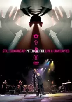 image of Peter Gabriel Still Growing Up Live and Unwrapped - DVD