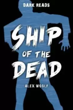 Image of Ship of the dead by Alex Woolf