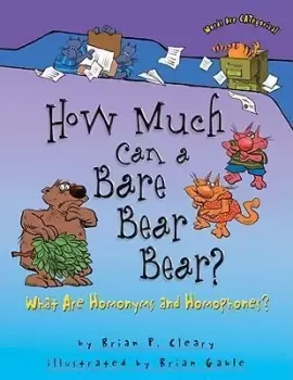 Image of How Much Can a Bare Bear Bear? by Brian Cleary